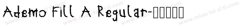 Ademo Fill A Regular字体转换